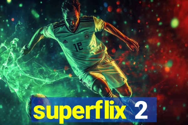 superflix 2